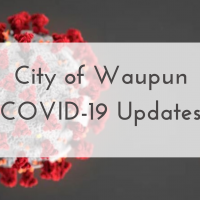 City of Waupun COVID-19 Updates