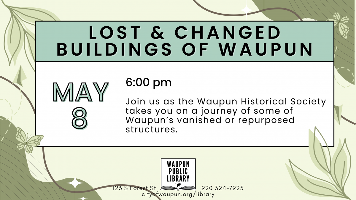 Lost & Changed Buildings of Waupun